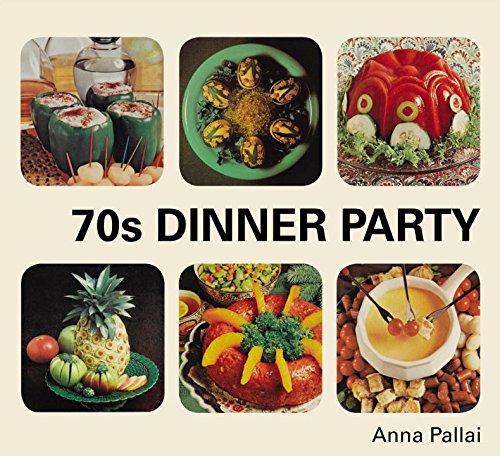 70s Dinner Party - ANNA PALLAI