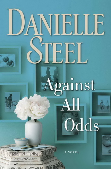 Against All Odds - DANIELLE STEEL
