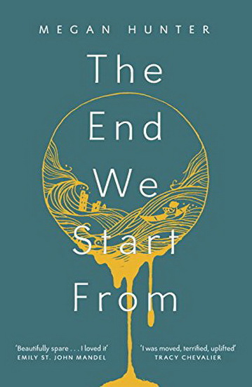 The End We Start From - MEGAN HUNTER