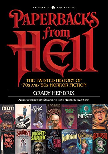 Paperbacks from Hell - GRADY HENDRIX