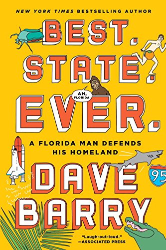 Best. State. Ever. - DAVE BARRY