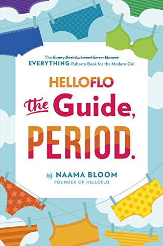 HelloFlo: The Guide, Period. - NAAMA BLOOM