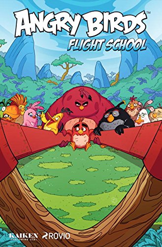 Angry Birds Comics: Flight School - PAUL TOBIN