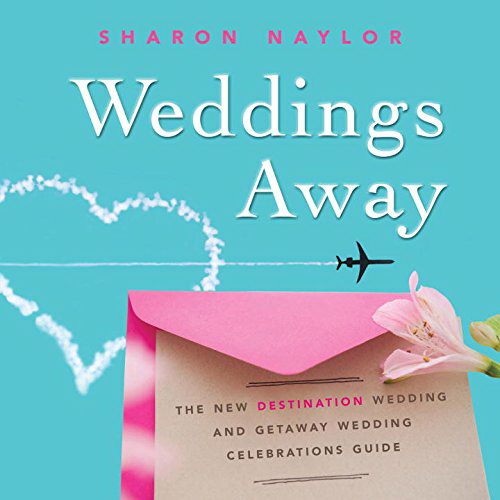 Weddings Away - SHARON NAYLOR
