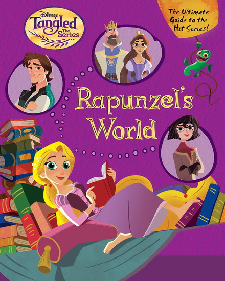 Rapunzel&#39;s World (Disney Tangled the Series) - RH DISNEY