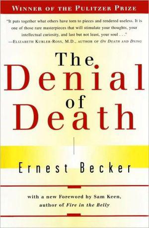 The Denial of Death - ERNEST BECKER