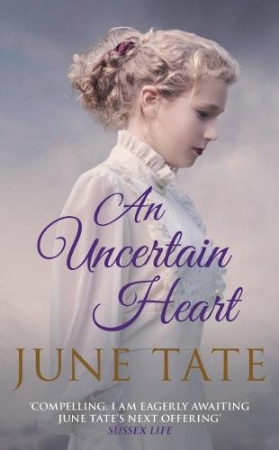 An Uncertain Heart - JUNE TATE
