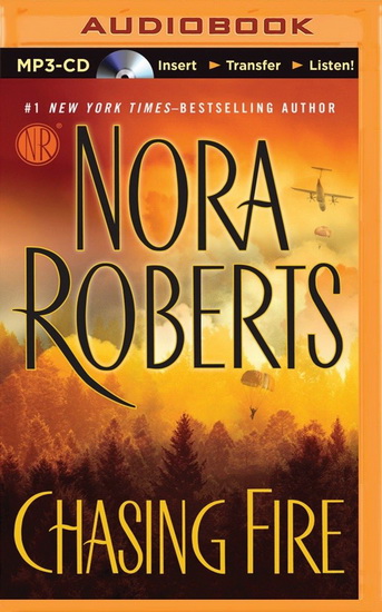 Chasing fire (CD MP3 : 15h) - NORA ROBERTS
