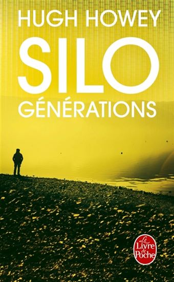 Silo : générations - HUGH HOWEY