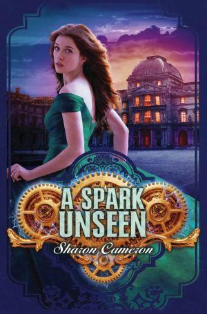 A spark unseen - SHARON CAMERON