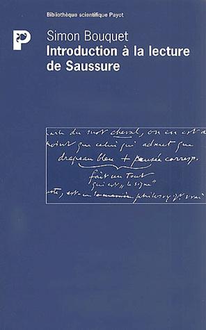 Intro. à la lecture de Saussure - SIMON BOUQUET