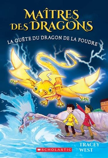 La Quête du dragon de la Foudre #07 - TRACEY WEST - DAMIEN JONES