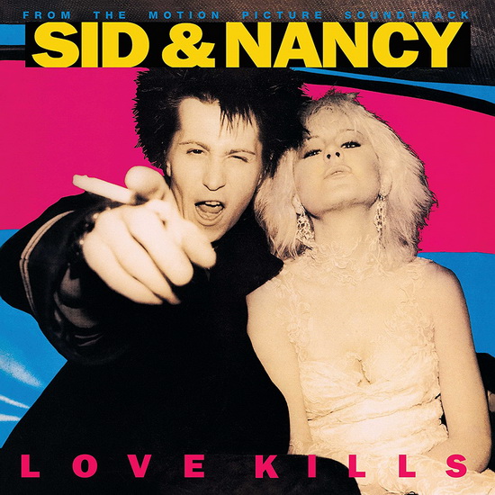 Sid & Nancy: Love Kills - SOUNDTRACK