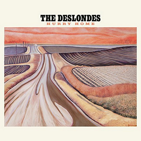 Hurry Home - DESLONDES (THE)