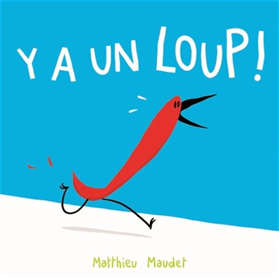Y'a un loup ! - MATTHIEU MAUDET