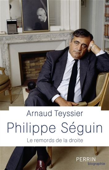 Philippe Séguin - ARNAUD TEYSSIER