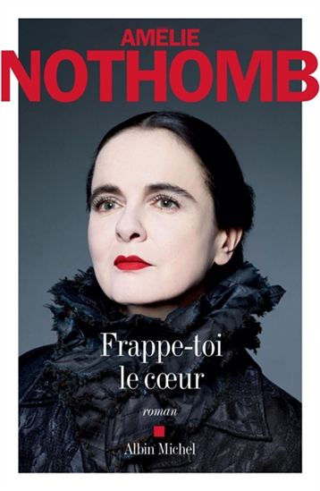 Amelie Nothomb Frappe Toi Le Coeur French Literature Books Renaud Bray