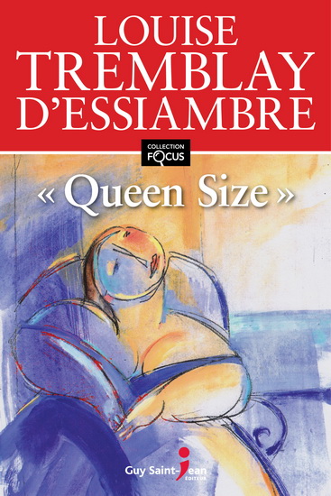 Queen Size - LOUISE TREMBLAY-D'ESSIAMBRE