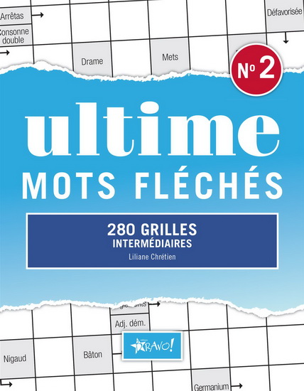 Ultime mots fléchés #02 - LILIANE CHRÉTIEN