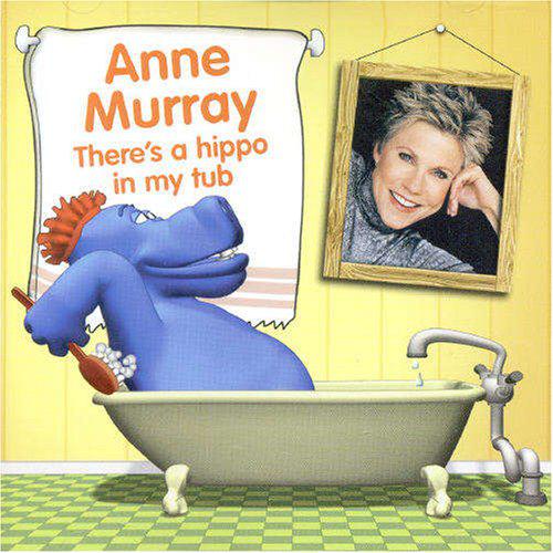 There&#39;s a hippo in my tub - MURRAY ANNE