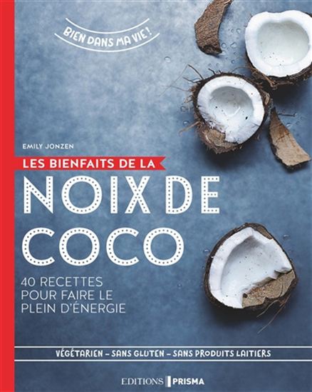 Les Bienfaits de la noix de coco - EMILY JONZEN
