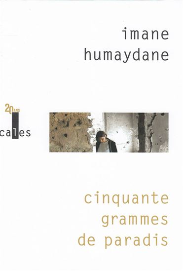 Cinquante grammes de paradis - IMANE HUMAYDANE
