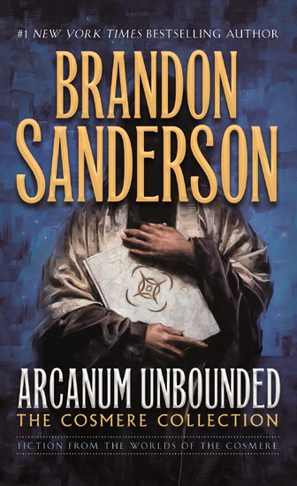 Arcanum Unbound: The Cosmere Collection - BRANDON SANDERSON