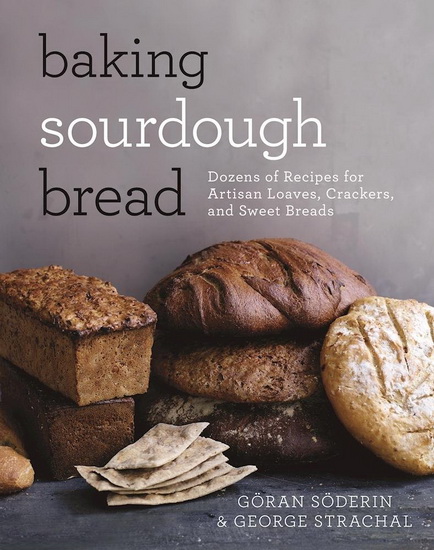 Baking Sourdough Bread - GÖRAN SÖDERIN - GEORGE STRACHAL