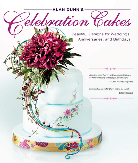 ALAN DUNN&#39;S CELEBRATION CAKES (Paperback) - ALAN DUNN