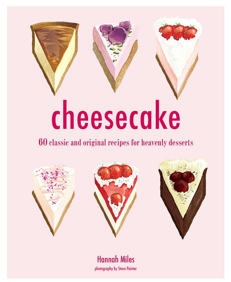Cheesecake - HANNAH MILES