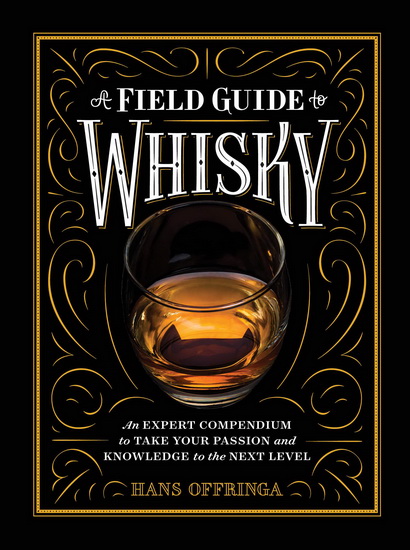 A Field Guide to Whisky - HANS OFFRINGA