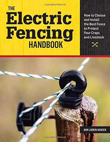 The Electric Fencing Handbook - ANN LARKIN HANSEN