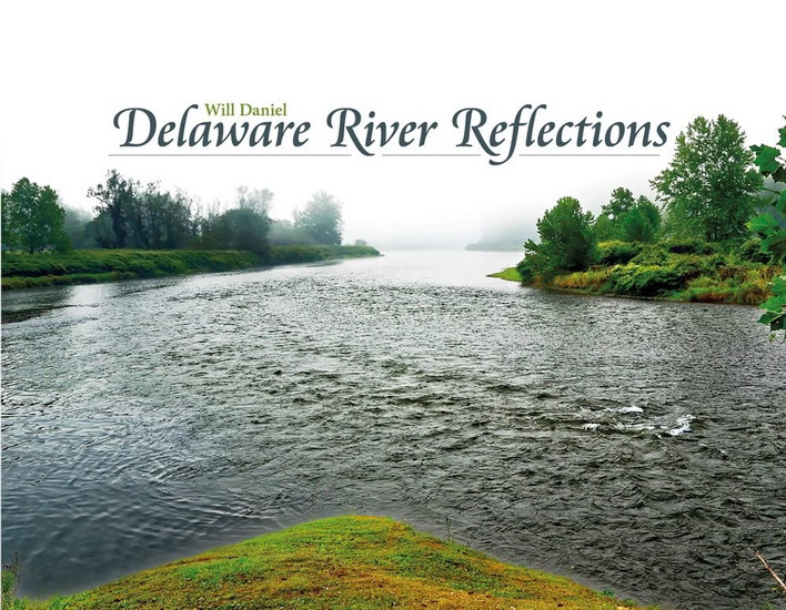 Delaware River Reflections - WILL DANIEL