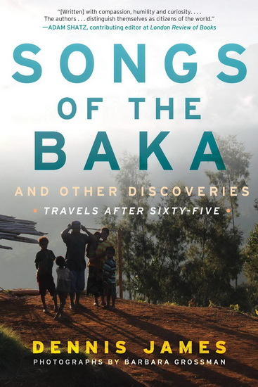 Songs of the Baka and Other Discoveries - BARBARA DENNIS - GROSSMAN JAMES