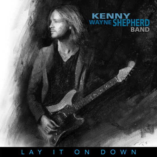 Lay It On Down - SHEPHERD KENNY WAYNE
