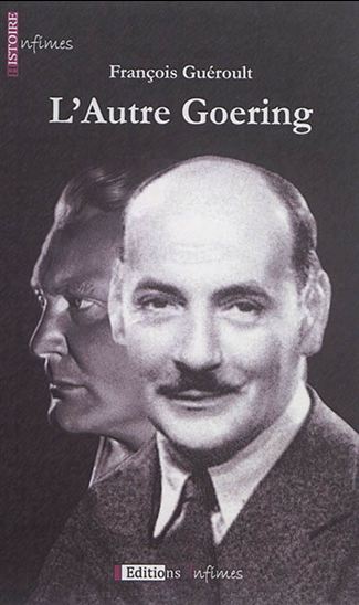 L'Autre Goering - FRANÇOIS GUÉROULT