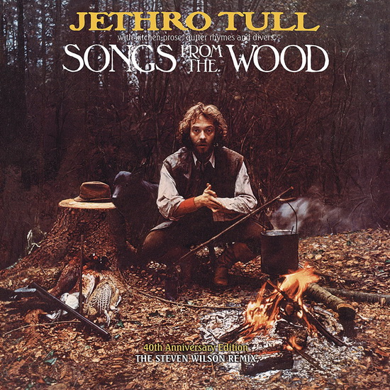 Songs From The Wood - 40th Ann. Ed. Steven Wilson remix - JETHRO TULL