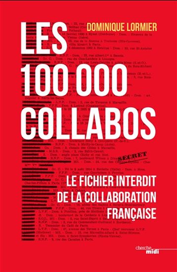 Les 100 000 collabos - DOMINIQUE LORMIER