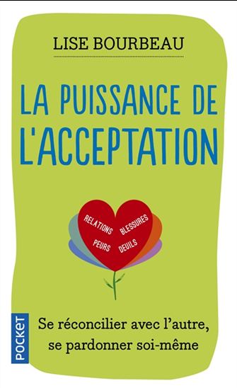 La Puissance de l&#39;acceptation - LISE BOURBEAU