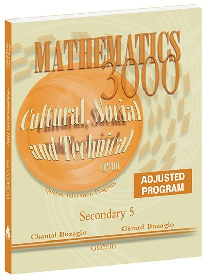 Mathematics 3000: CST, Cultural, social and technical option, secondary 5: Adjusted program: workbook - CHANTAL BUZAGLO - GÉRARD