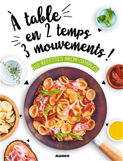 À table en 2 temps, 3 mouvements ! - COLLECTIF