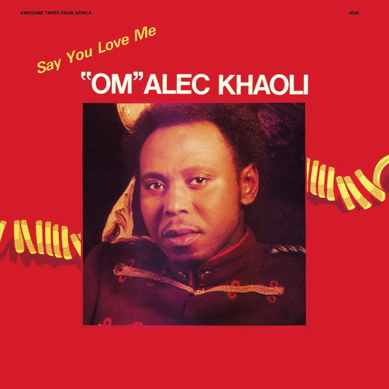 Say You Love Me (Vinyl) - OM ALEC KHAOLI