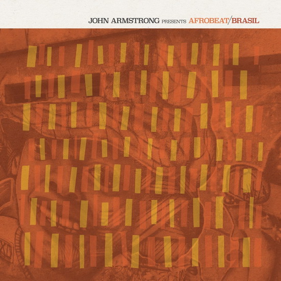 John Armstrong presents Afrobeat Brasil (2Vinyl) - COMPIULATION BRÉSIL