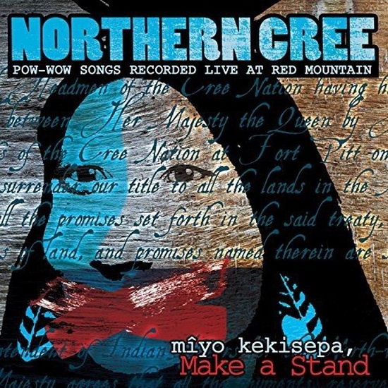 Mîyo Kekisepa, Make A Stand - NORTHERN CREE