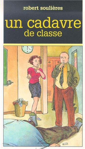 Un cadavre de classe - ROBERT SOULIERES
