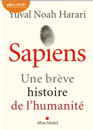 Sapiens : une brève histoire de l&#39;humanité ( 2 CD  MP3 : 15 h 54) - YUVAL NOAH HARARI