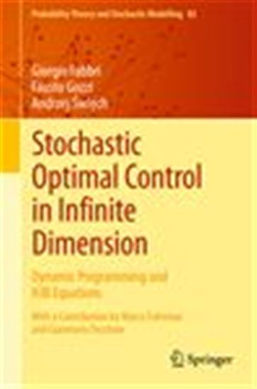 Stochastic Optimal Control in Infinite Dimension - GIORGIO FABBRI - FAUSTO GOZZI - SWIECH
