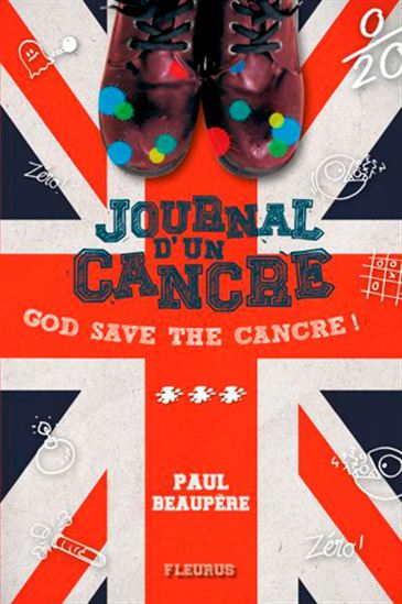 God save the cancre #03 - PAUL BEAUPÈRE