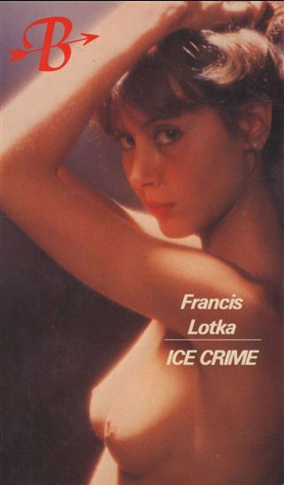 Ice Crime - FRANCIS LOTKA