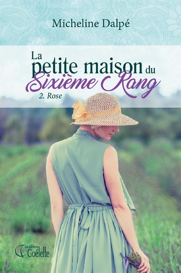 La Petite maison du sixième rang T.02 - MICHELINE DALPÉ